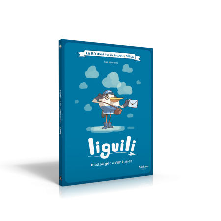 Liguili - Message aventurier La BD dont tu es le petit héros