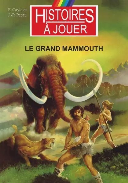 Livre � Remonter le Temps : Le Grand mammouth