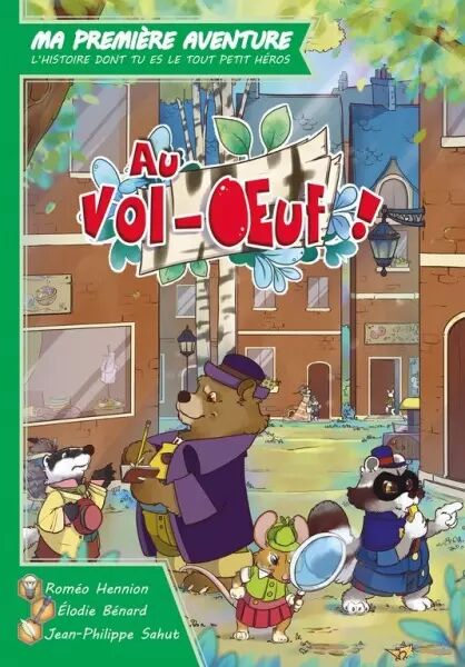 Ma premi�re aventure : Au Vol-Oeuf (version longue)