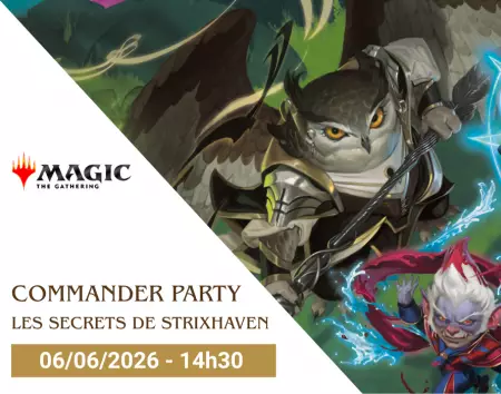 Magic - Commander Party � Les secrets de Strixhaven - 06/06/2026 - 14h30