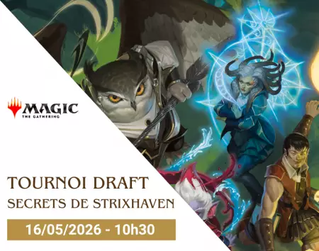 Magic - Secrets de Strixhaven : Tournoi Draft - 16/05/2026 - 14h30