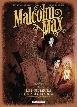 Malcolm Max T01 - Les pilleurs de sépultures