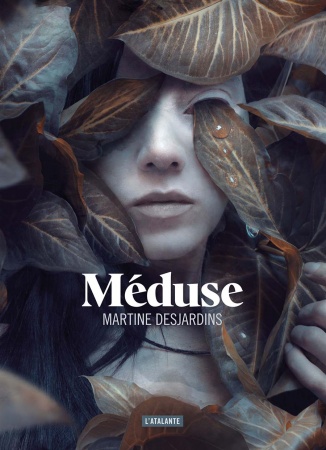 Méduse - Martine Desjardins