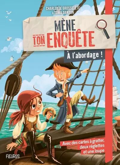 M�ne ton enqu�te - A l\'abordage !