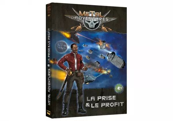 METAL ADVENTURES - LA PRISE & LE PROFIT