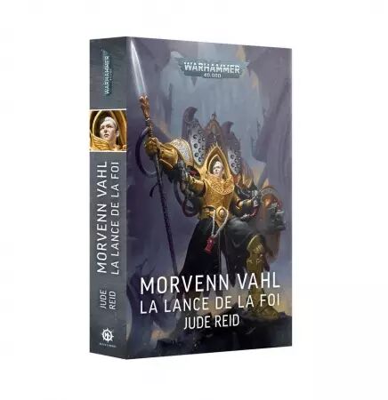 Morvenn Vahl: la Lance de la Foi (Broch&eacute;) - Black Library