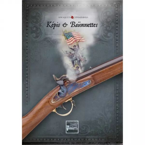 Mousquets & Tomahawks - Livre K�pis & Ba�onnettes