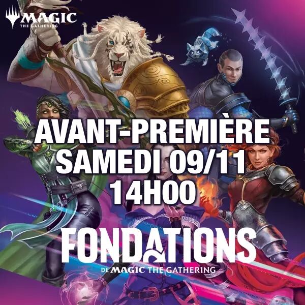 MTG : Fondations (09/11 - 14h00) - Avant-Premi�re 