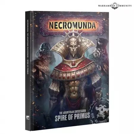 Necromunda - The Aranthian Succession: Spire of Primus - Warhammer 40k