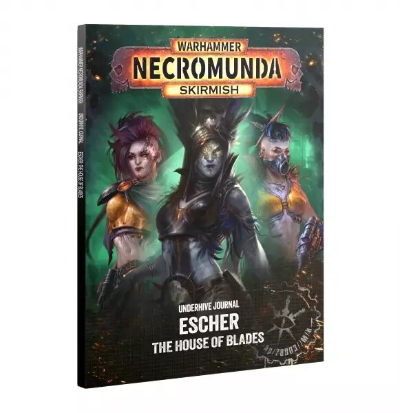 Necromunda : Underhive Journal: Escher - The House of Blades - Warhammer 40k