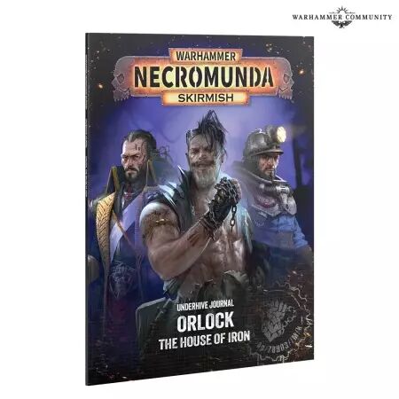 Necromunda : Underhive Journal: Orlock - The House of Iron - Warhammer 40k