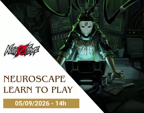 Neuroscape - Learn to play Event - 05/09/2026 - 14h