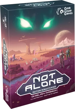 Not Alone - Edition remasteris&eacute;e 2026 - Geek Attitude Games