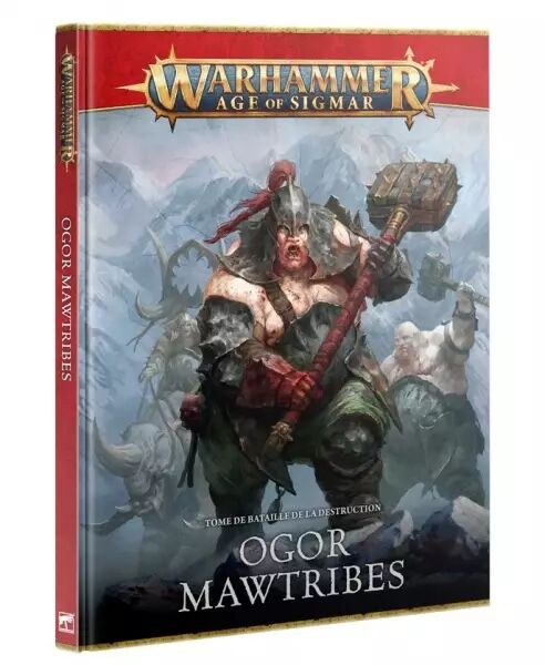 Ogor Mawtribes: Tome De Bataille (Fran�ais)  - Warhammer Age of Sigmar- Games Workshop