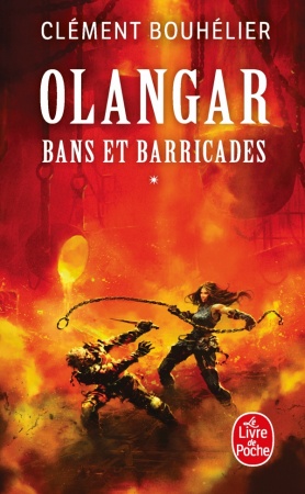 Olangar - Tome 1 - Bans et barricades