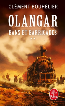 Olangar - Tome 2 - Bans et barricades