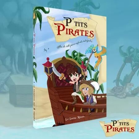 P\'tits Pirates - Jeu de rôle pour enfants intrépides