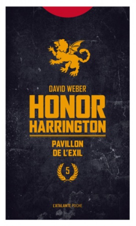 PAVILLON DE L\'EXIL - HONOR HARRINGTON LIVRE 5