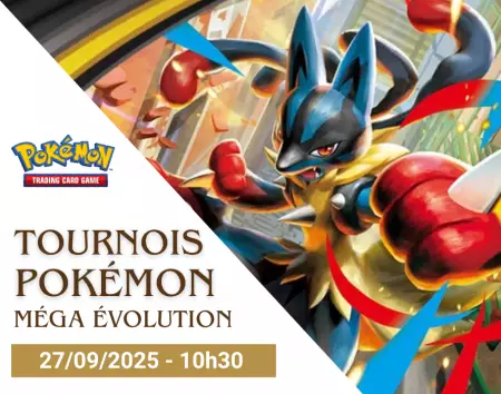 Pokemon ME01 : Tournoi Avant-Première Mega Evolution - 10h30 - 27/09/2025