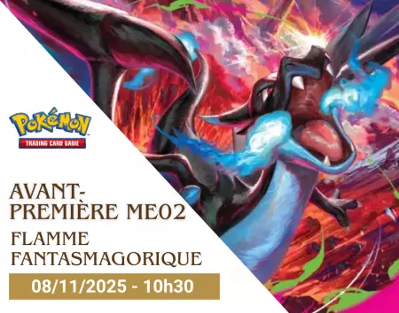 Pokemon ME02 : Tournoi Avant-Première Mega Evolution \ Flamme Fantasmagorique\ - 10h30 - 08/11/2025