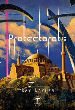 Protectorats - Ray Nayler