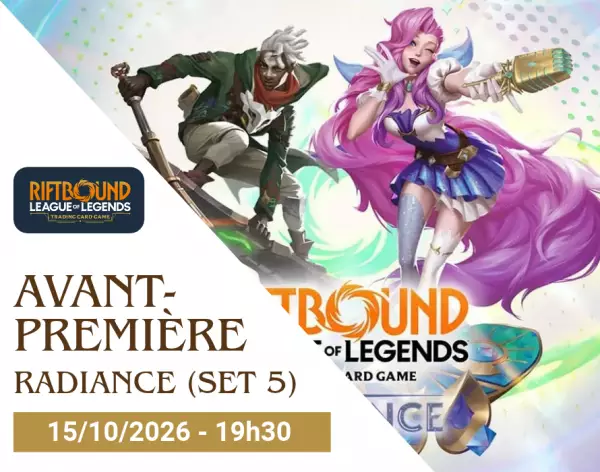 Riftbound - Avant Premi�re Radiance (Set 5) - 15/10/2026 - 19h30