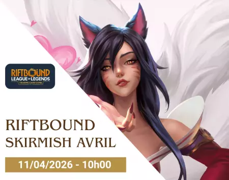 Riftbound - Skirmish Avril - 11/04/26 - 10h00
