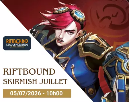 Riftbound - Skirmish Juillet - 05/07/26 - 10h00