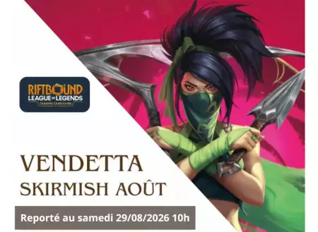 Riftbound - Vendetta Skirmish Aout - 29/08/26 (REPORT DU 23/08) - 10h00