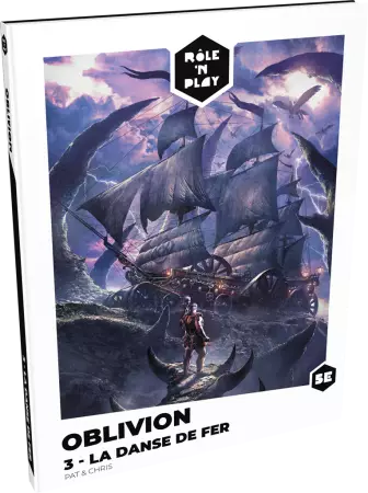 Rôle\'n Play : Oblivion 3 - La Danse de fer - Black Book Editions