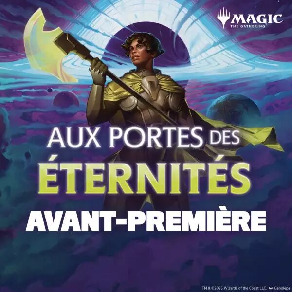 Samedi 14h00 (26/07/2025) Edge of Eternities - Avant-Premi�re 