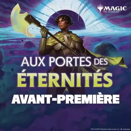 Samedi 14h00 (26/07/2025) Edge of Eternities - Avant-Première 