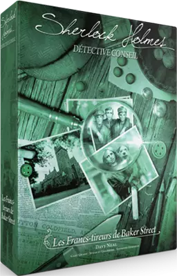 Sherlock Holmes - D�tective Conseil : Les Francs-tireurs de Baker Street