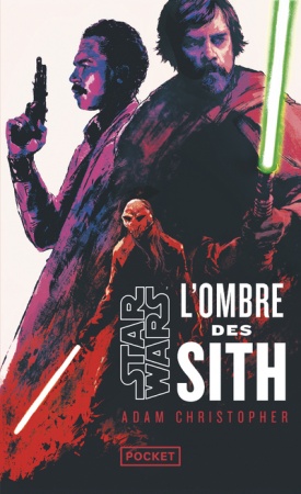 Star Wars - L\'Ombre des Siths