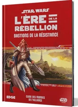 Star Wars: L\'Ére de la Rébellion - Bastions de la Résistance