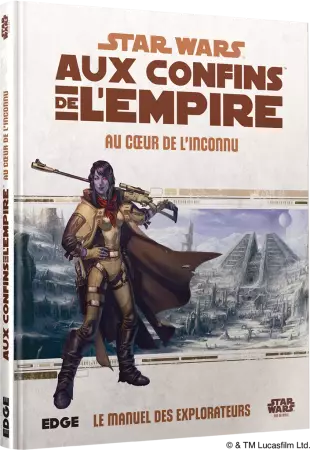 Star Wars JdR : Aux Confins de l\'Empire -  Au Coeur de l\'Inconnu