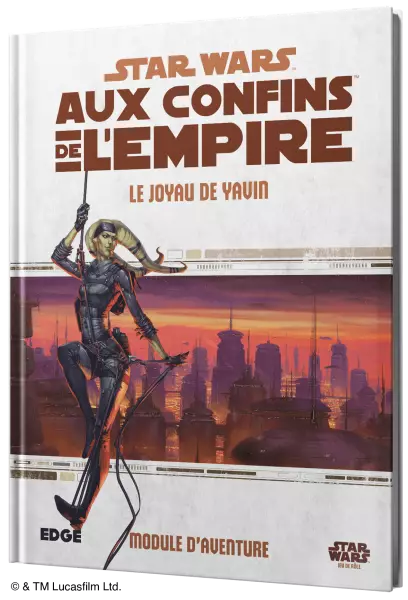 Star Wars JdR : Aux Confins de l\'Empire -  Le Joyau de Yavin