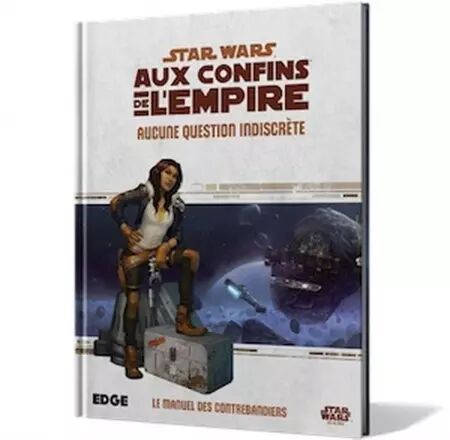Star Wars JdR : Aux Confins de l\'Empire - Aucune Question Indiscrète