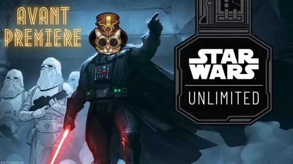 Star Wars Unlimited - Avant Premi�re Lancement Etincelles de la R�bellion - 02/03/2024 - 14h