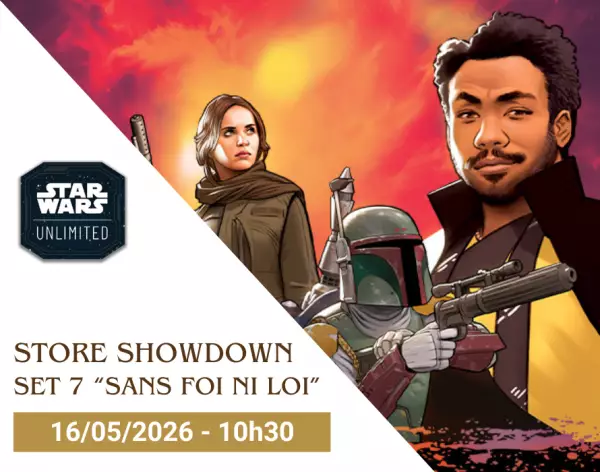 Star Wars Unlimited - Store Showdown set 7 - 10h30 - 16/05/2026