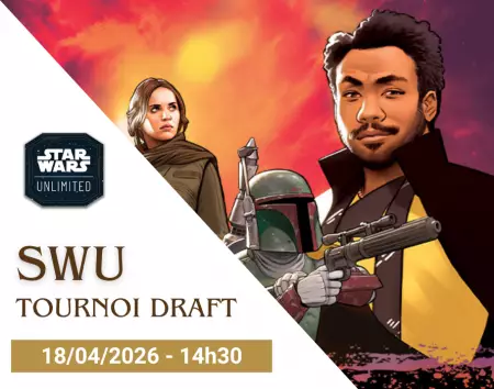 Star Wars Unlimited - Tournoi Draft - 18/04/2026 - 14h30