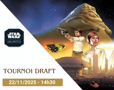 Star Wars Unlimited - Tournoi Draft - 22/11/2025 - 14h30