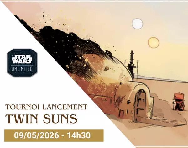 Star Wars Unlimited - Tournoi Lancement \ Twin Suns\  - 09/05/2026 - 14h30