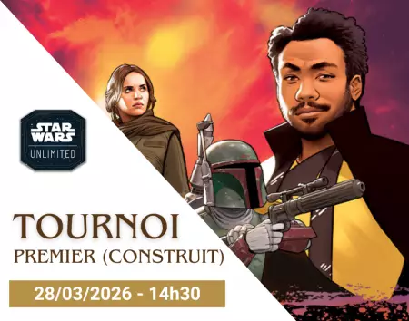 Star Wars Unlimited - Tournoi Premier (Construit) - 28/03/26 - 14h30