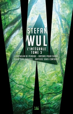 Stefan Wul - Intégrale 3