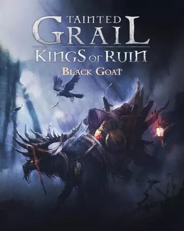 Tainted Grail : Kings of Ruin Black Goat