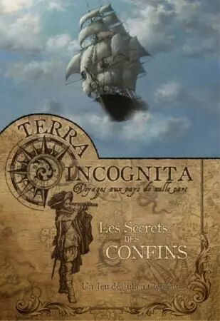 Terra Incognita : Livre 5 Les Secrets des Confins