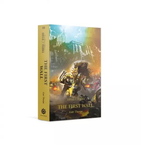 The Horus Heresy, Siege of Terra book 3 - The First Wall - Gav Thorpe (EN)