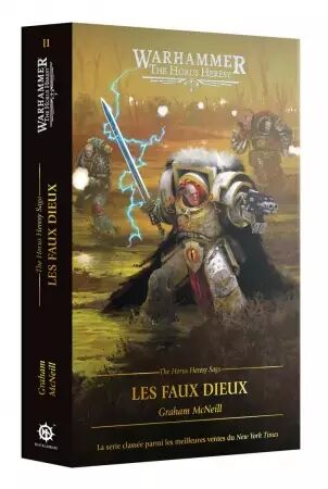 The Horus Heresy Saga - Tome 2 : Les Faux Dieux (Fran&ccedil;ais) - Black Library