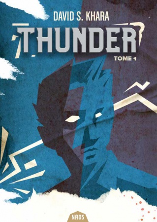 Thunder, tome 1
